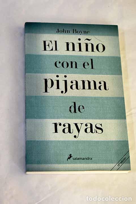 Libros: El ni&ntilde;o con el pijama de rayas.- Boyne, John