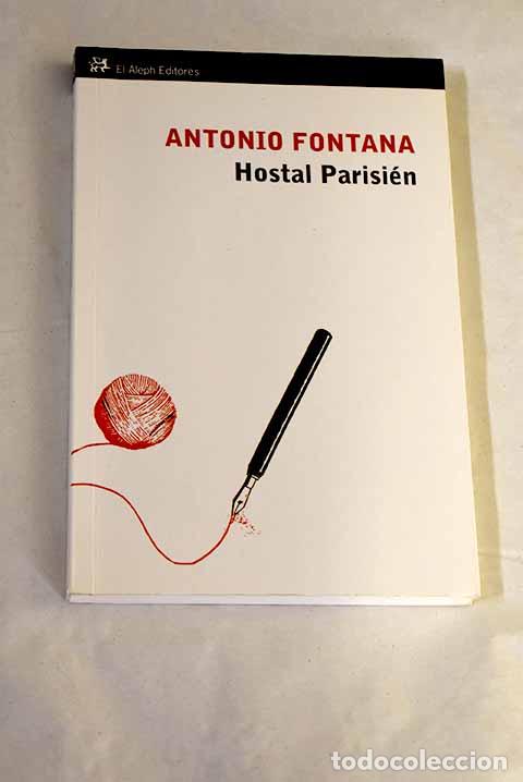 Libros: Hostal Parisi&eacute;n: Fontana, Antonio.- Fontana, Antonio