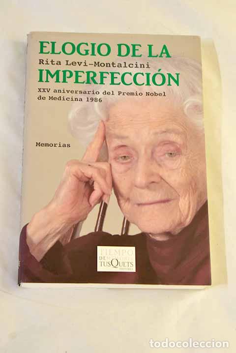 Libros: Elogio de la imperfecci&oacute;n.- Levi Montalcini, Rita