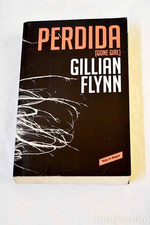 Libros: Perdida =: (Gone girl).- Flynn, Gillian