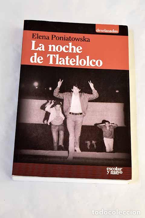 Libros: La noche de Tlatelolco: testimonios de historia oral.- Poniatowska, Elena