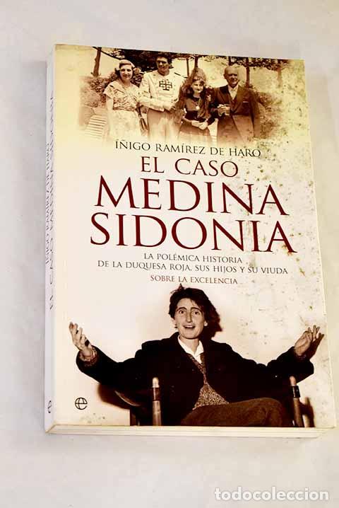 Libros: El caso Medina Sidonia : la pol&eacute;mica historia de la duquesa roja, sus hijos y su viuda