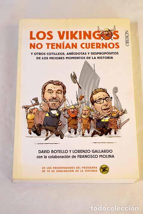 Libros: Los vikingos no ten&iacute;an cuernos.- Botello, David