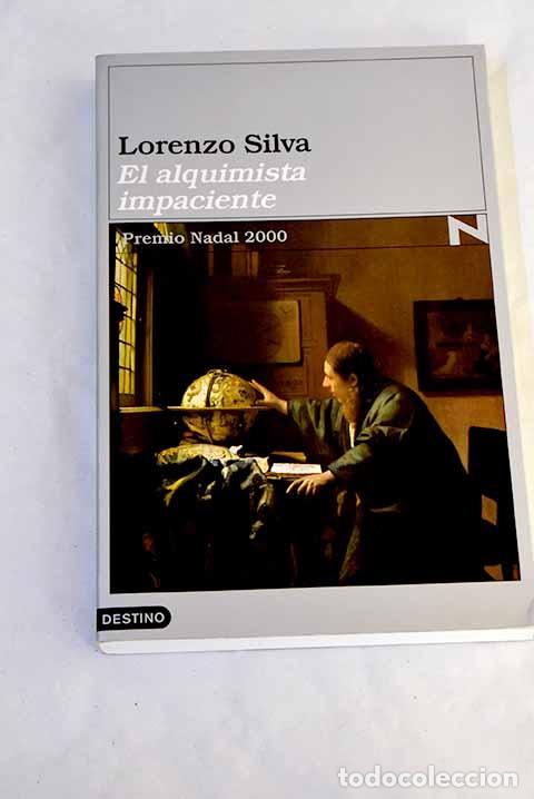 Libros: El alquimista impaciente.- Silva, Lorenzo
