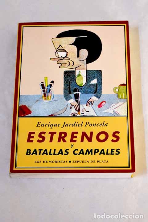 Libros: Estrenos y batallas campales.- Jardiel Poncela, Enrique