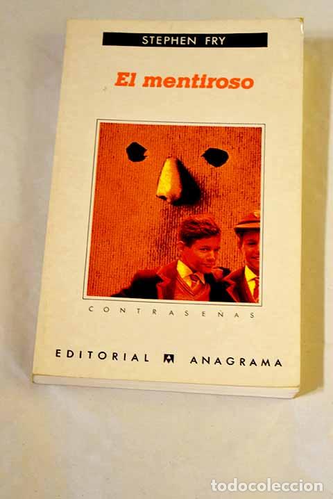 Libros: El mentiroso: Fry, Stephen.- Fry, Stephen