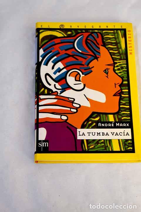 Libros: La tumba vac&iacute;a: Marx, Andr&eacute;.- Marx, Andr&eacute;