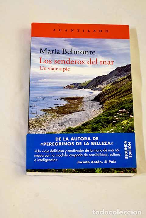 Libros: Los senderos del mar: Un viaje a pie.- Belmonte, Mar&iacute;a