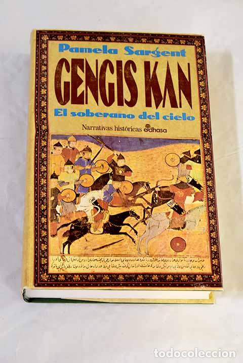 Livres: Gengis Kan : el soberano del cielo.- Sargent, Pamela