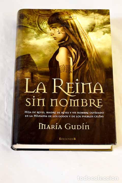 Livres: La reina sin nombre: Gud&iacute;n, Mar&iacute;a.- Gud&iacute;n, Mar&iacute;a