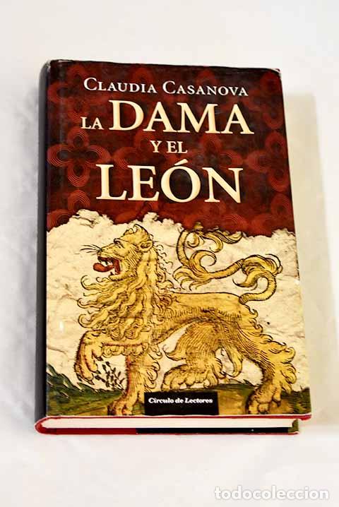 Livres: La dama y el le&oacute;n: Casanova, Claudia.- Casanova, Claudia