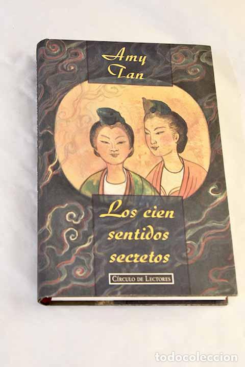 Livres: Los cien sentidos secretos.- Tan, Amy
