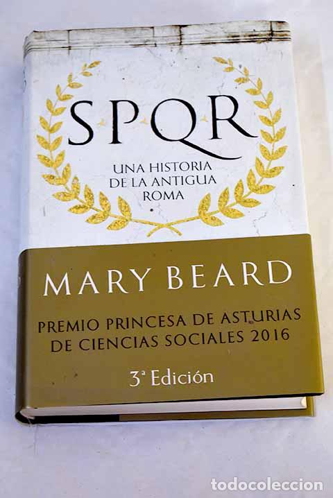 Livres: SPQR, una historia de la antigua Roma.- Beard, Mary