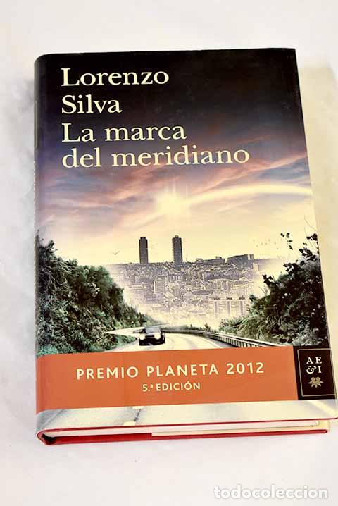 Livres: La marca del meridiano.- Silva, Lorenzo