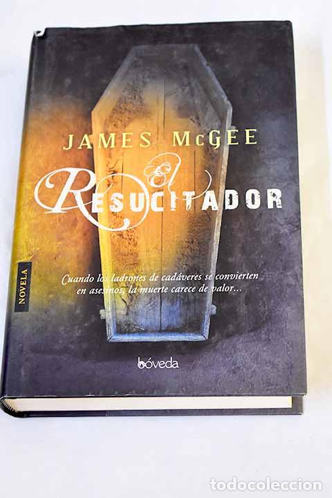 B&uuml;cher: El resucitador: McGee, James.- McGee, James