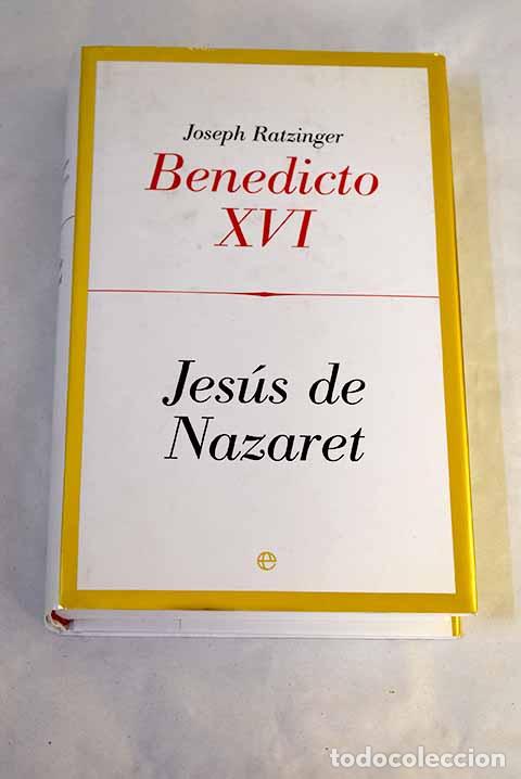 B&uuml;cher: Jes&uacute;s de Nazaret: Benedicto XVI.- Benedicto XVI