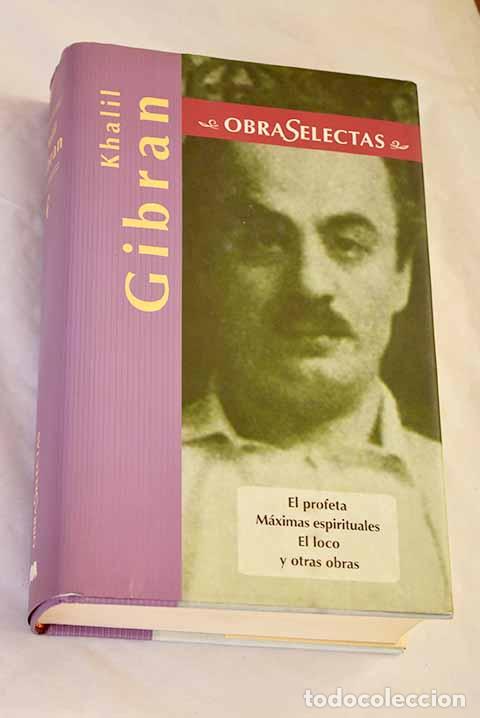 B&uuml;cher: El profeta; M&aacute;ximas espirituales; El loco.- Gibran, Gibran Jalil