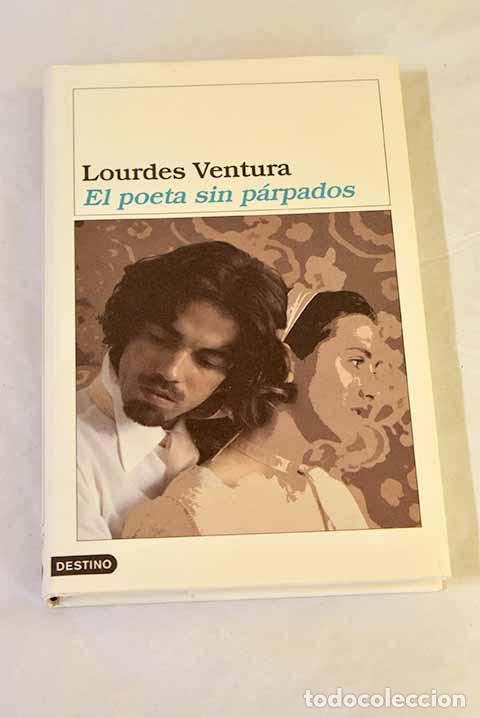 B&uuml;cher: El poeta sin p&aacute;rpados.- Fern&aacute;ndez-Ventura, Lourdes