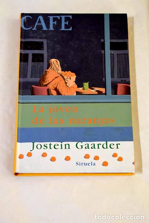 B&uuml;cher: La joven de las naranjas.- Gaarder, Jostein
