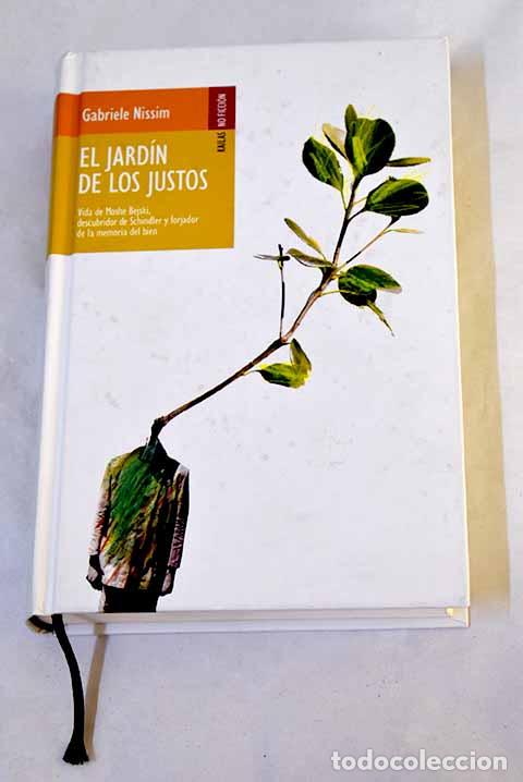 Libros: El jard&iacute;n de los justos: vida de Moshe Bejski.- Nissim, Gabriele