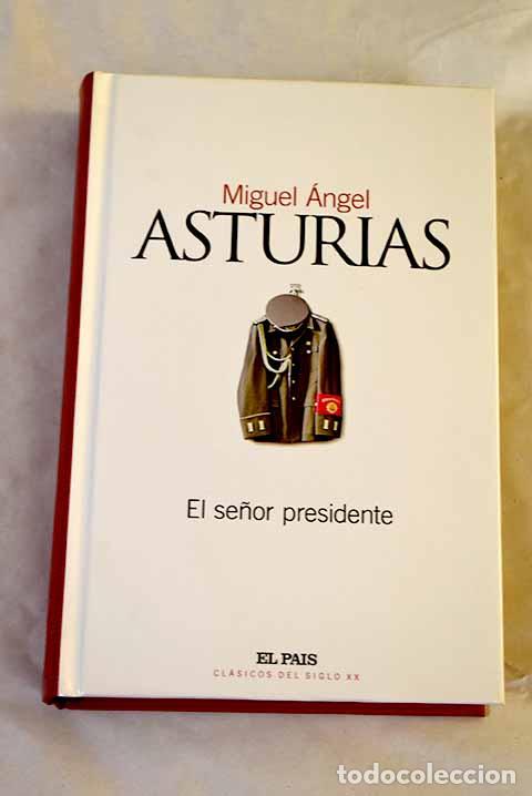 Libros: El se&ntilde;or presidente: Asturias, Miguel &Aacute;ngel.- Asturias, Miguel &Aacute;ngel