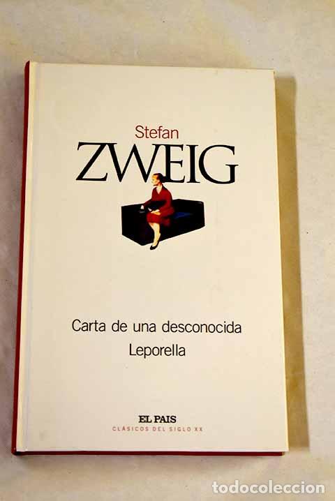 Libros: Carta de una desconocida; Leporella.- Zweig, Stefan