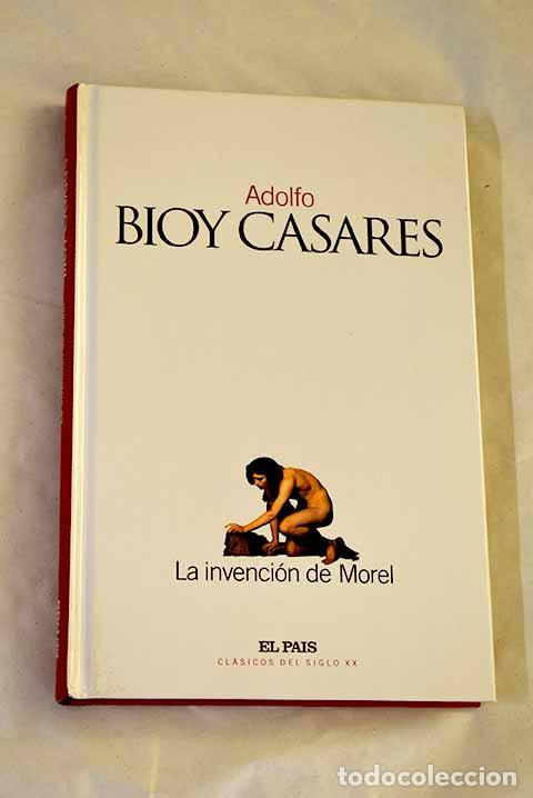 Libros: La invenci&oacute;n de Morel.- Bioy Casares, Adolfo
