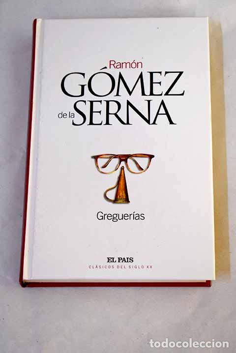 Libros: Greguer&iacute;as: G&oacute;mez de la Serna, Ram&oacute;n.- G&oacute;mez de la Serna, Ram&oacute;n