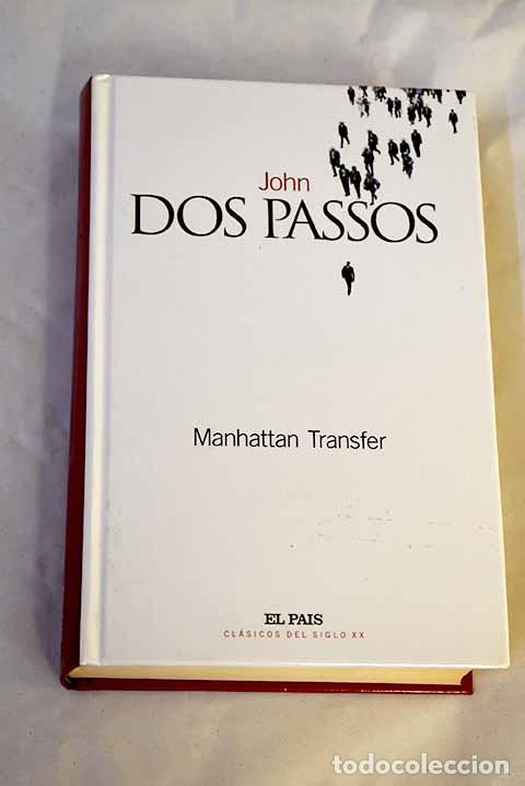 Libros: Manhattan Transfer: Dos Passos, John.- Dos Passos, John