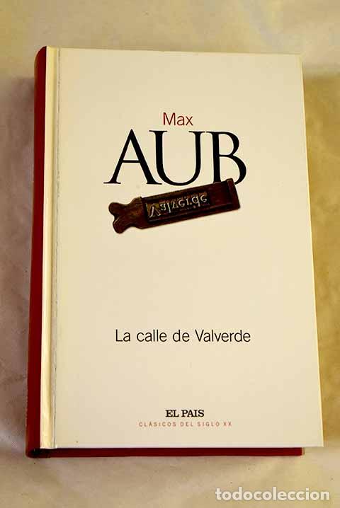 B&uuml;cher: La calle de Valverde.- Aub, Max