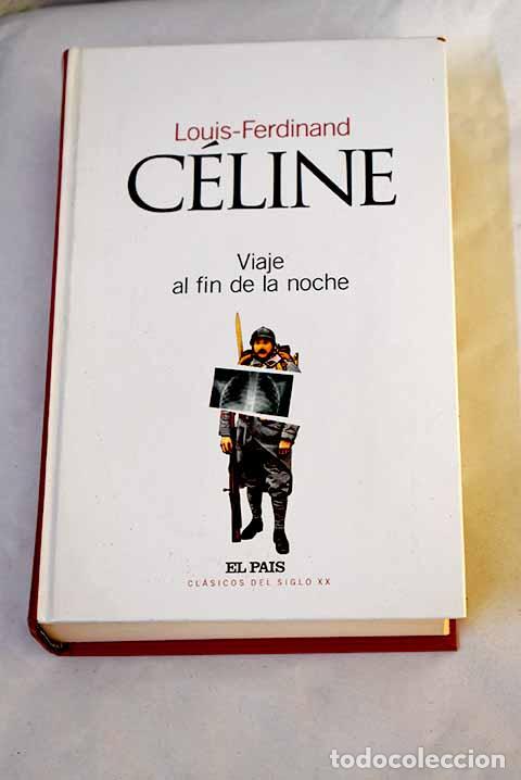 B&uuml;cher: Viaje al fin de la noche.- Celine, Louis Ferdinand