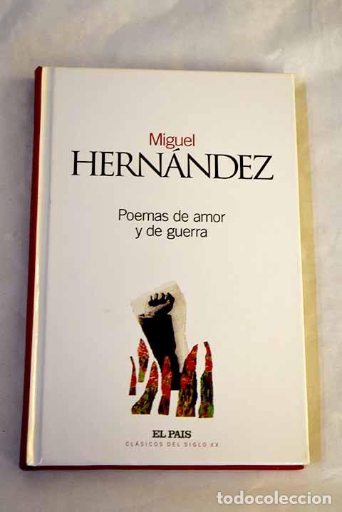 B&uuml;cher: Poemas de amor y de guerra.- Hern&aacute;ndez, Miguel