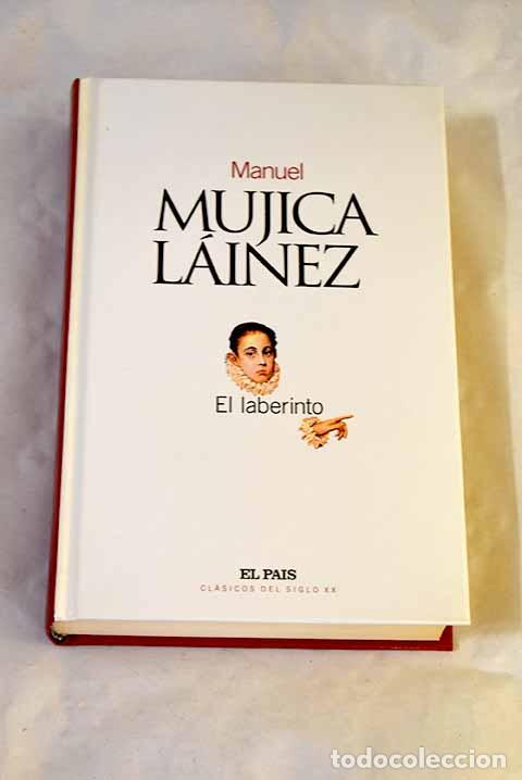 B&uuml;cher: El laberinto: Mujica L&aacute;inez, Manuel.- Mujica L&aacute;inez, Manuel