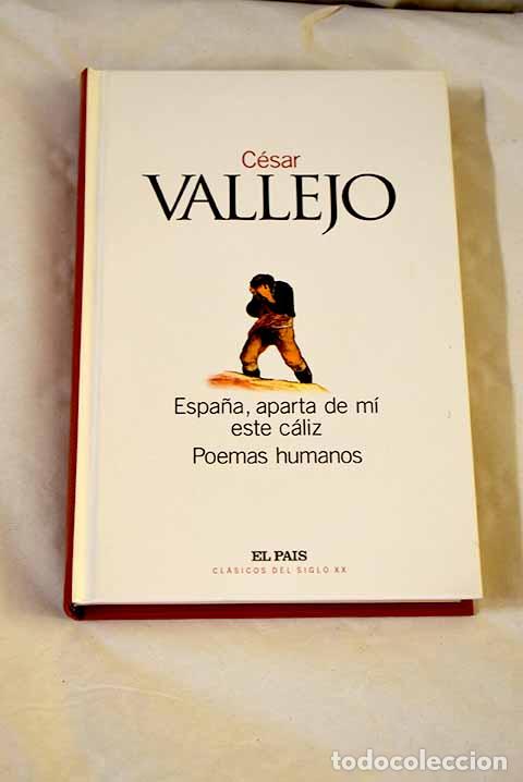 B&uuml;cher: Espa&ntilde;a, aparta de m&iacute; este c&aacute;liz: Poemas humanos.- Vallejo, C&eacute;sar