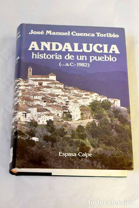 Livres: Andaluc&iacute;a: historia de un pueblo : (.a C.-1984).- Cuenca Toribio, Jos&eacute; Manuel