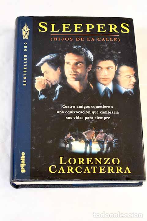 Livres: Hijos de la calle: (sleepers).- Carcaterra, Lorenzo