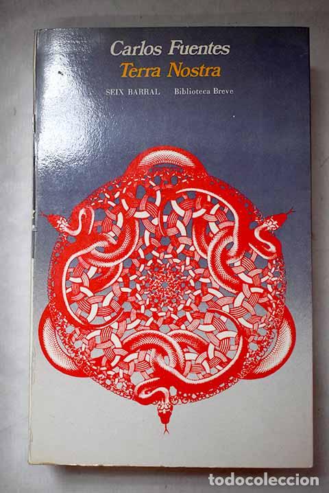 Livres: Terra nostra: Fuentes, Carlos.- Fuentes, Carlos