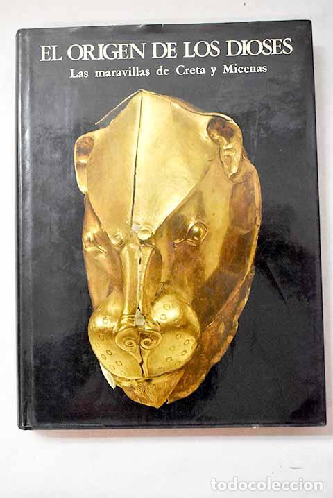 Livres: El origen de los dioses: las maravillas de Creta y Micenas.- Hawkes, Jacquetta