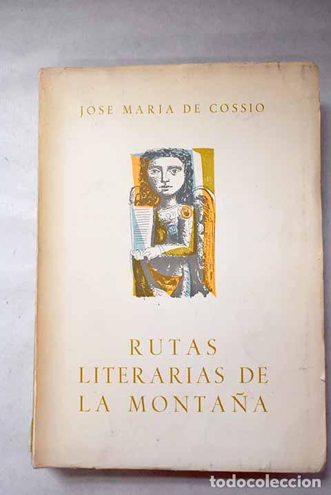 Livres: Rutas literarias de la monta&ntilde;a.- Coss&iacute;o, Jos&eacute; Mar&iacute;a de