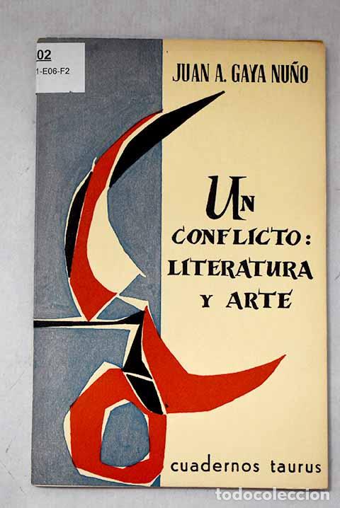 Libros: Un conflicto, literatura y arte.- Gaya Nu&ntilde;o, Juan Antonio