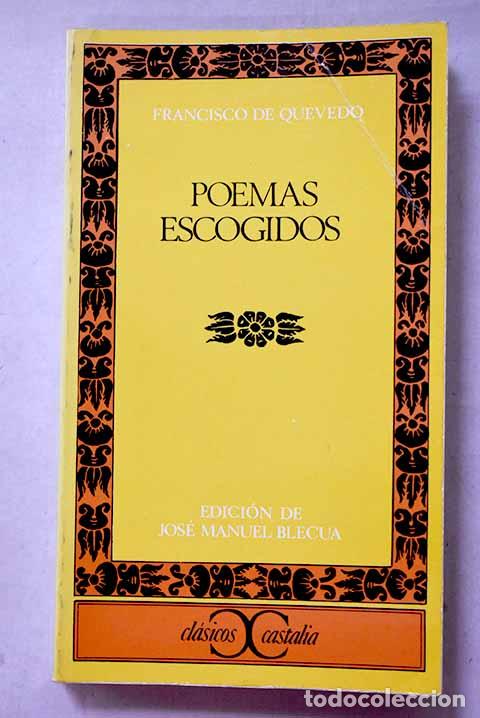 Libros: Poemas escogidos: Quevedo y Villegas, Francisco de.- Quevedo y Villegas, Francisco de