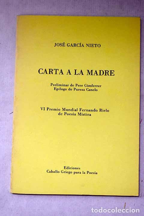 Livres: Carta a la madre: Garc&iacute;a Nieto, Jos&eacute;.- Garc&iacute;a Nieto, Jos&eacute;
