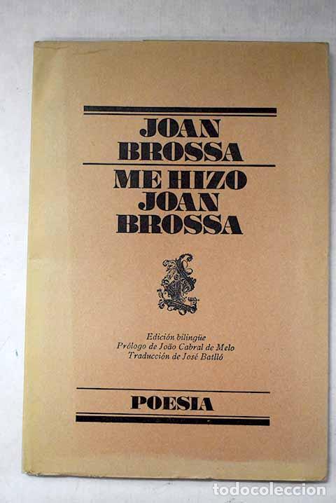 Livres: Me hizo Joan Brossa: Brossa, Joan.- Brossa, Joan