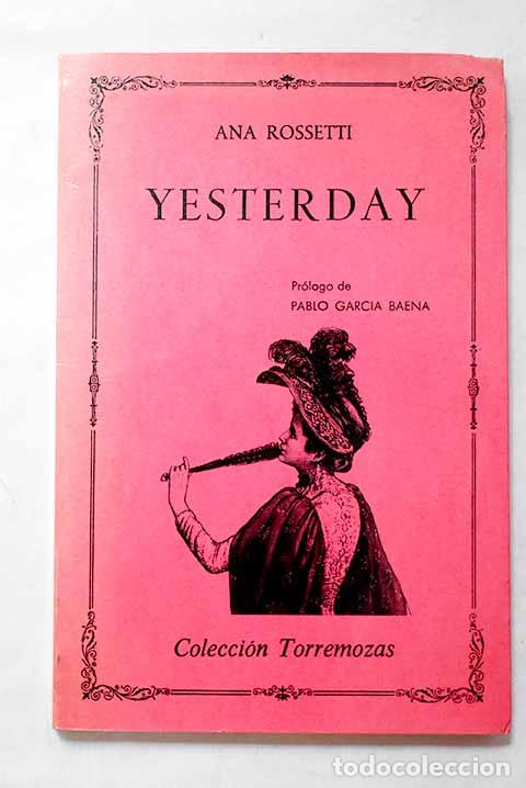 Livres: Yesterday: Rossetti, Ana.- Rossetti, Ana