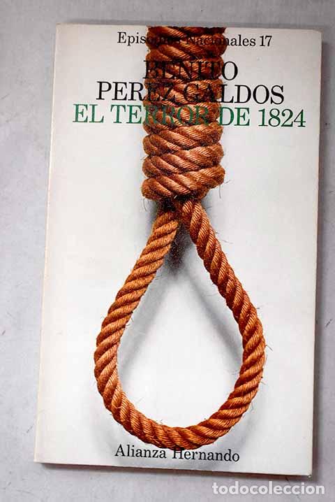 B&uuml;cher: El terror de 1824: P&eacute;rez Gald&oacute;s, Benito.- P&eacute;rez Gald&oacute;s, Benito