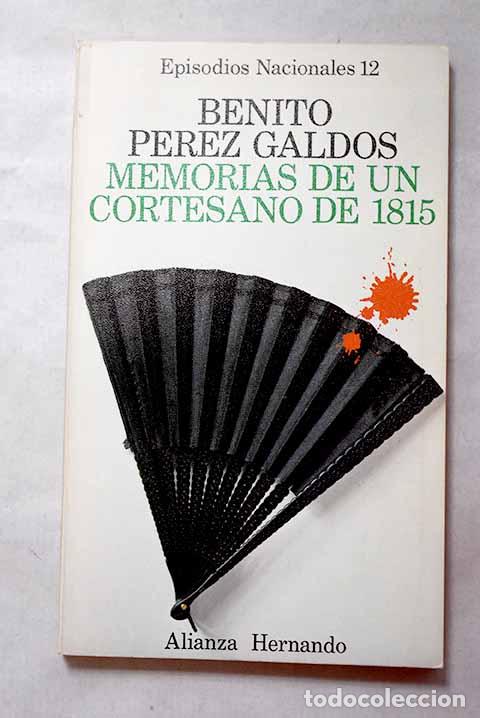 B&uuml;cher: Memorias de un cortesano de 1815.- P&eacute;rez Gald&oacute;s, Benito