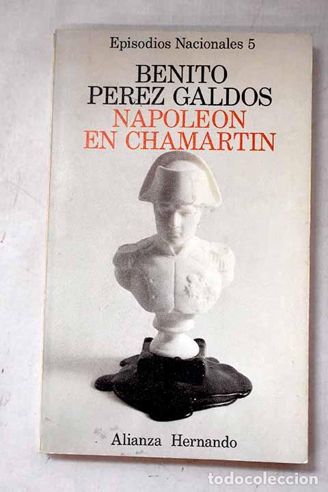 B&uuml;cher: Napole&oacute;n en Chamart&iacute;n.- P&eacute;rez Gald&oacute;s, Benito