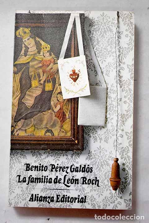 B&uuml;cher: La familia de Le&oacute;n Roch.- P&eacute;rez Gald&oacute;s, Benito