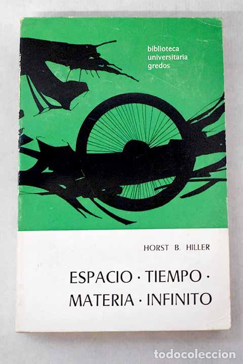 Libros: Espacio, Tiempo, Materia, Infinito: Contribuci&oacute;n a una historia del pensamiento cient&iacute;fico-natural