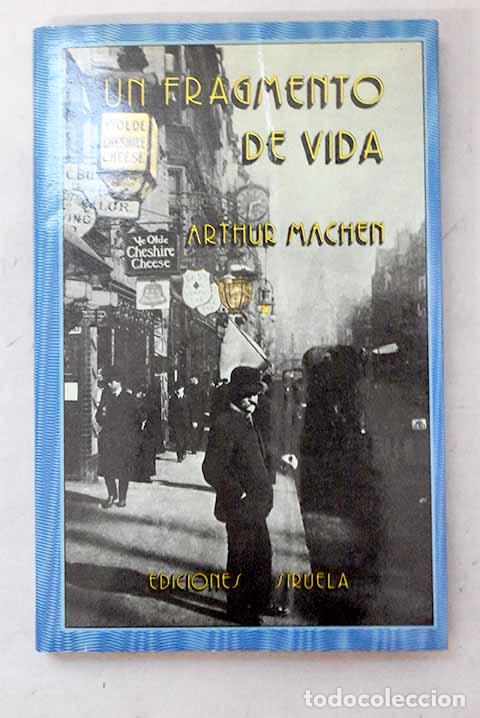 Libros: Un fragmento de vida.- Machen, Arthur